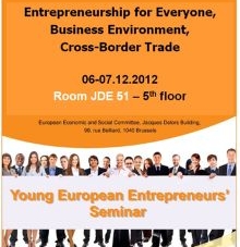 Young European Entrepreneurs Seminar 2012: Entrepreneurship for Everyone, Business Environment, Cross-Border Trade